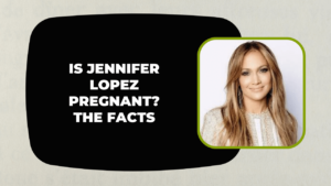 Is Jennifer Lopez Pregnant