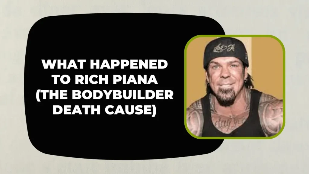 What Happened To Rich Piana